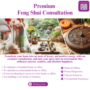 Premium Feng Shui Consultation